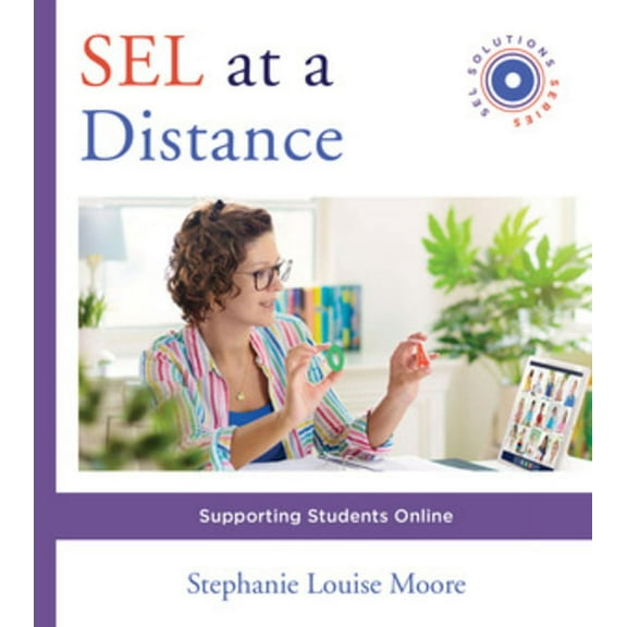 Social and Emotional Learning Solutions: Sel at a Distance: Supporting Students Online (Paperback)
