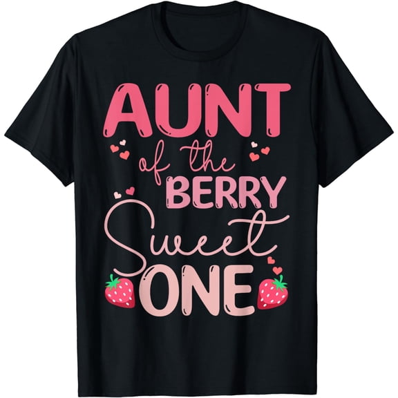 Aunt Of The Berry Sweet One Strawberry First Birthday T-Shirt