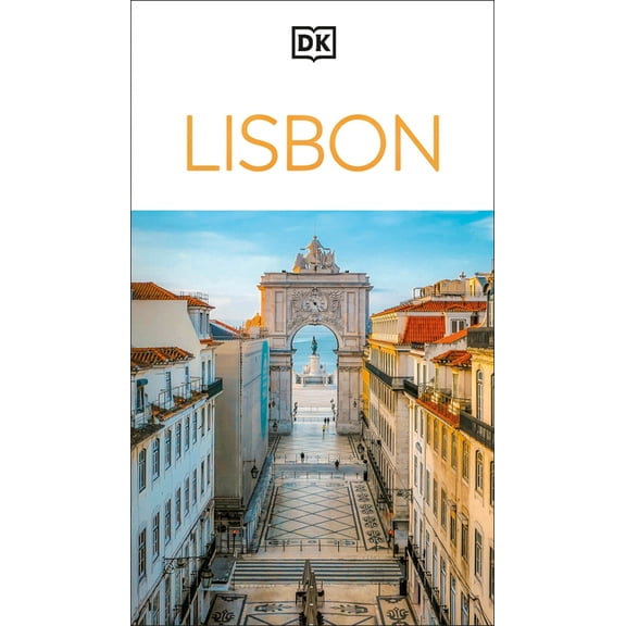 Travel Guide DK Lisbon: Must-See Sights. Culture & History. Detailed Maps & Tours. Covers Alfama, Baixa, Belém, Chiado, &, (Paperback)