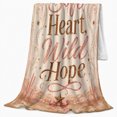 thumbnail image 2 of Heart Wild Hope Desert decorative motif Inspirational Quote, Cozy Friendship Quote Scene, Warm Flannel Blanket for Living Room and Reading Nook, Art Lovers Appreciation Gift, Artistic Home Decor, 2 of 9