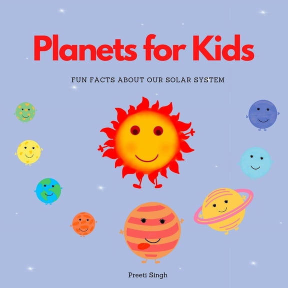 Planets for Kids: Fun facts about our solar system, (Paperback)