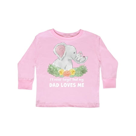 

Inktastic I ll Never Forget That My Dad Loves Me with Cute Elephants Gift Toddler Boy or Toddler Girl Long Sleeve T-Shirt