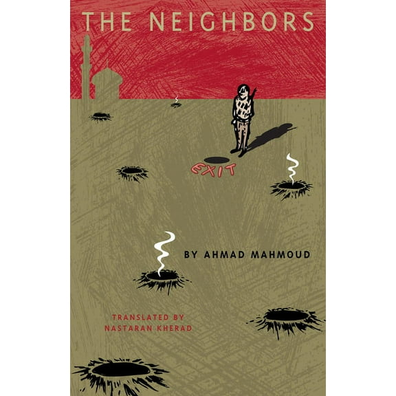 Cmes Modern Middle East Literatures in T The Neighbors, (Paperback)