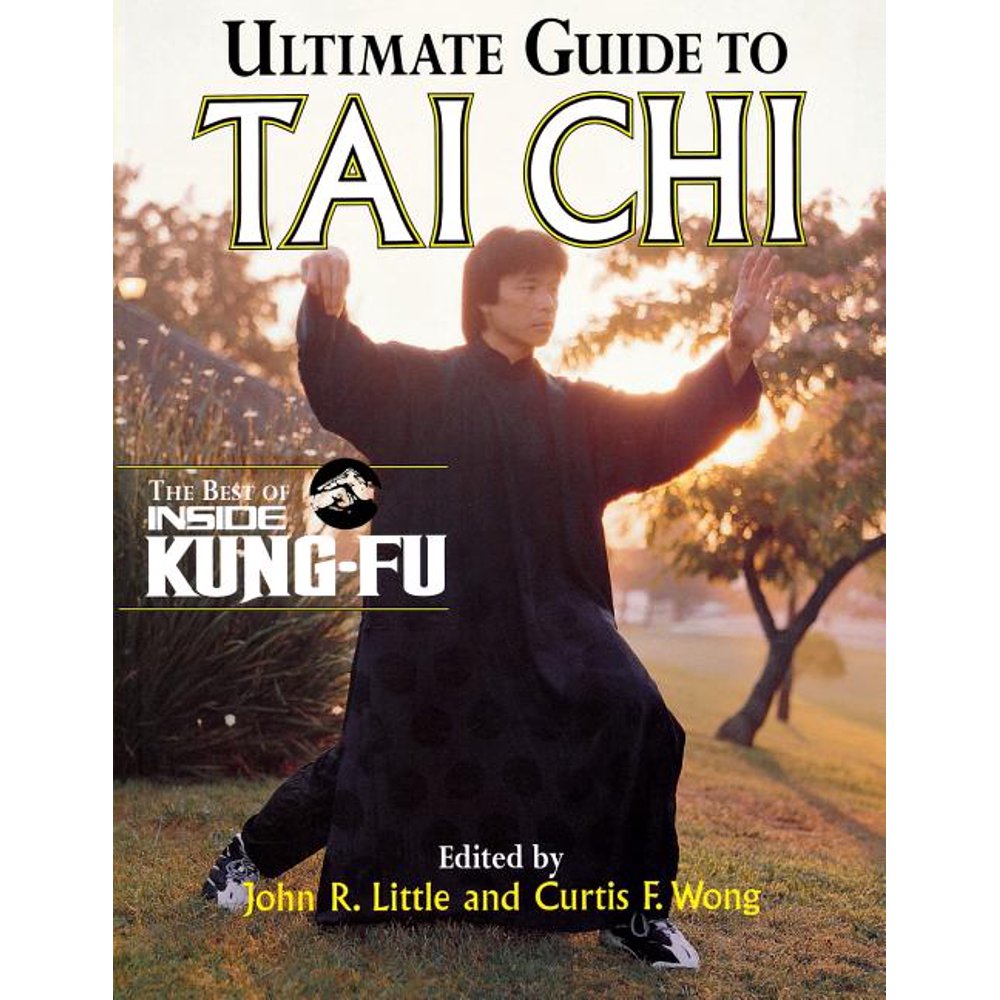 Inside KungFu Magazine Ultimate Guide to Tai Chi The Best of Inside