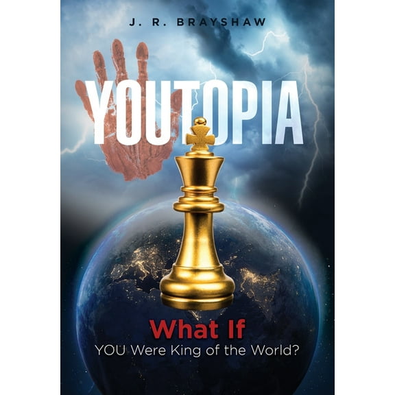 YOUTopia: What If YOU Were King of the World?, (Paperback)
