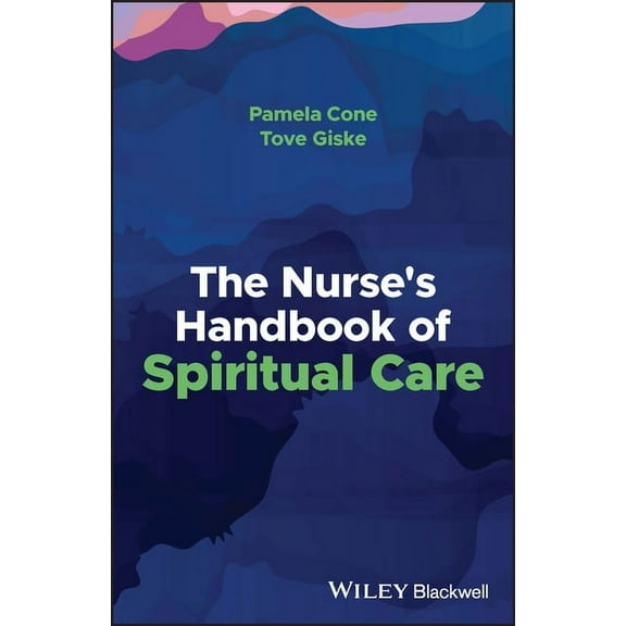 The Nurse's Handbook of Spiritual Care, (Paperback)