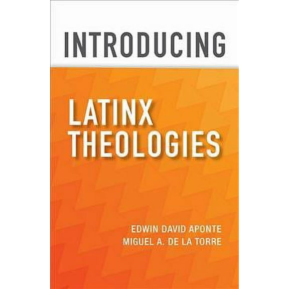 Introducing Latinx Theologies (Paperback)