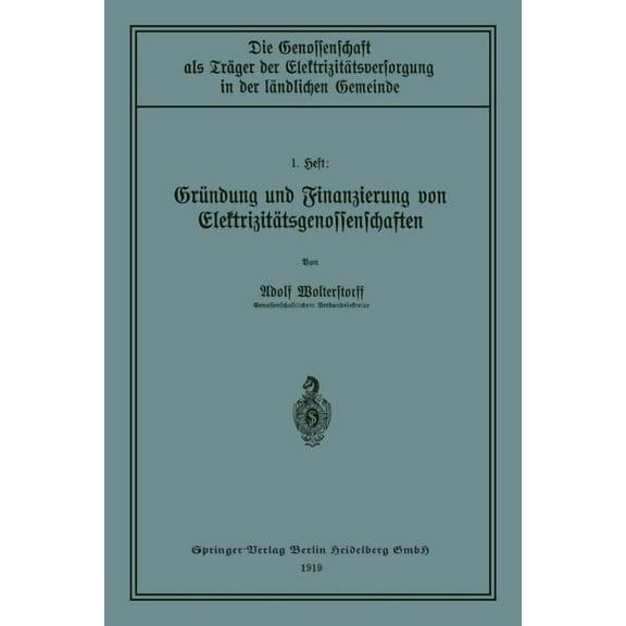 Gründung Und Finanzierung Von Elektrizitätsgenossenschaften, (Paperback)