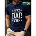 thumbnail image 3 of Mens Funny Best Dad Ever Cool Fathers Day Novelty Graphic T shirt Full Cotton Tees, 3 of 7