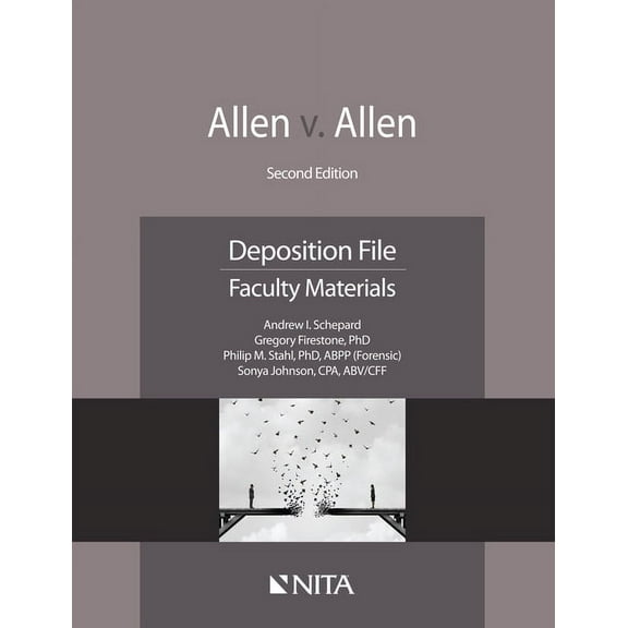 NITA Allen v. Allen: Deposition File, Faculty Materials, (Paperback)