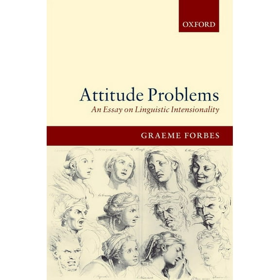 Attitude Problems: An Essay on Linguistic Intensionality, (Hardcover)