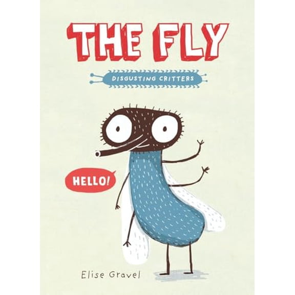 Pre-Owned The Fly: The Disgusting Critters Series (Paperback) 1101918403 9781101918401