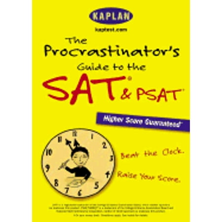 The Procrastinator's Guide to the SAT & PSAT: Beat the Clock, Raise Your Score [Paperback - Used]