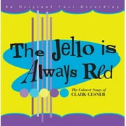 Clark Gesner - The Jello Is Always Red - Music & Performance - CD