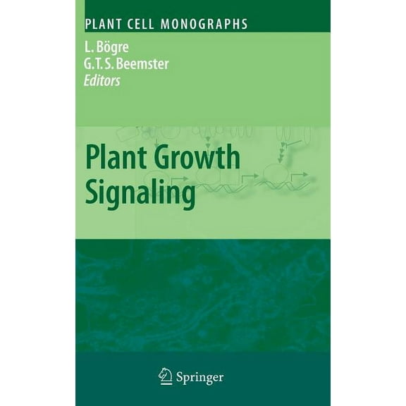 Plant Cell Monographs Plant Growth Signaling, Book 10, (Hardcover)