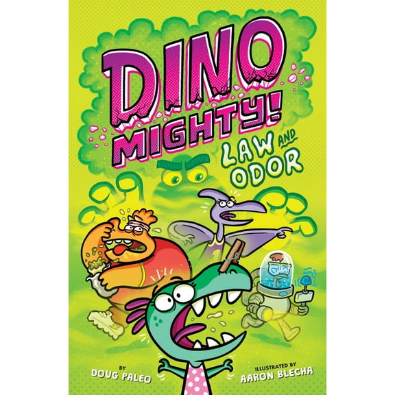 Dinomighty! Law and Odor: Dinosaur Graphic Novel, Book 3, (Hardcover)