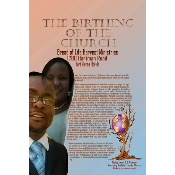 The Birthing of a Church: Bread of Life Harvest Minitries, (Paperback)