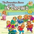 thumbnail image 1 of Pre-Owned The Berenstain Bears and the In-Crowd (Paperback) 039483013X 9780394830131, 1 of 1