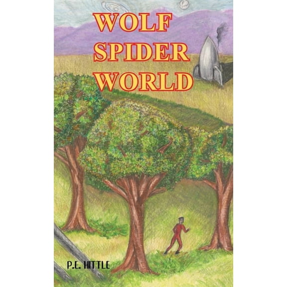 Wolf Spider World, (Paperback)