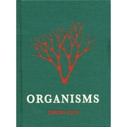 Simona Koch: Organisms (Hardcover)