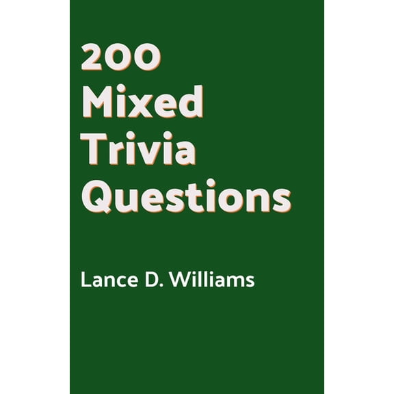 200 Mixed Trivia Questions, (Paperback)