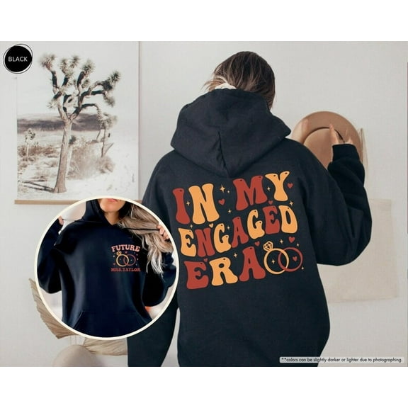 In My Engaged Era Hoodie, Custom Engaged Sweatshirt, Engagement Gift, Future Mrs, Fiance Gift, Bridal Shower Gift, Bachelor Party,Bridesmaid