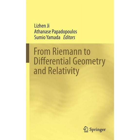 From Riemann to Differential Geometry and Relativity, (Hardcover)