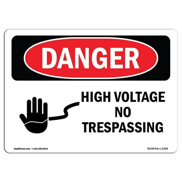 SignMission OS-DS-A-1218-L-1346 12 x 18 Po Signe de Danger OSHA - Haute Tension Pas d'Intrusion