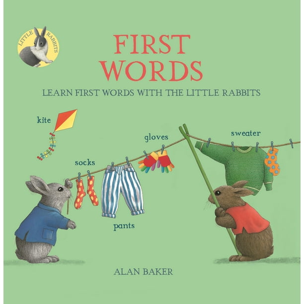 Little Rabbits' First Words Learn first words with the Little Rabbits