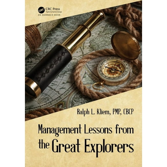 Management Lessons from the Great Explorers, (Paperback)
