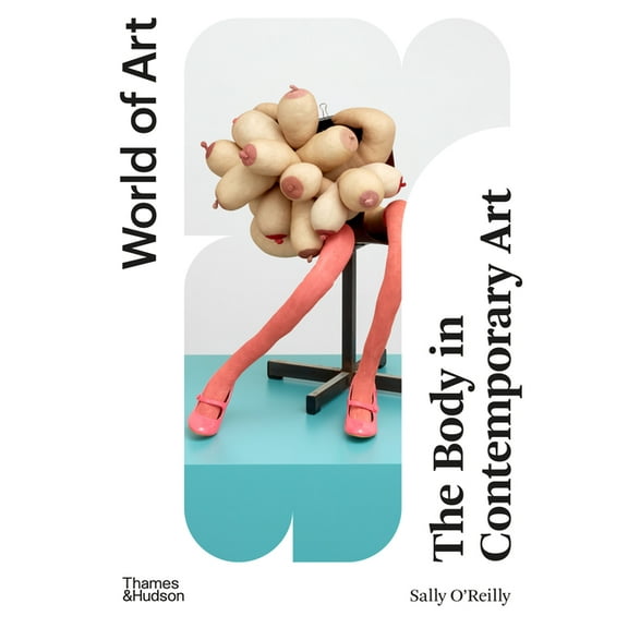 World of Art The Body in Contemporary Art, (Paperback)