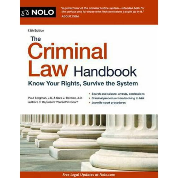 Pre-Owned The Criminal Law Handbook: Know Your Rights, Survive the System (Paperback) 1413319483 9781413319484