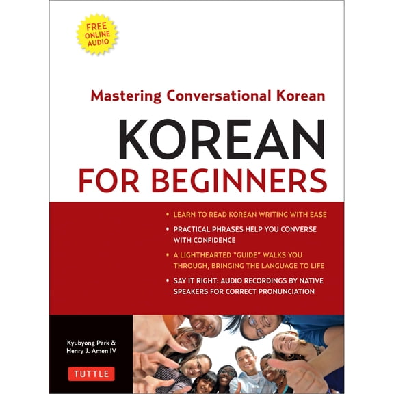 Pre-Owned Korean for Beginners: Mastering Conversational Korean (Includes Free Online Audio) [With CDROM] (Paperback) 0804841004 9780804841009