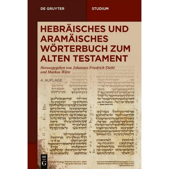 de Gruyter Studium HebrÃ¤isches Und AramÃ¤isches WÃ¶rterbuch Zum Alten Testament, (Paperback)