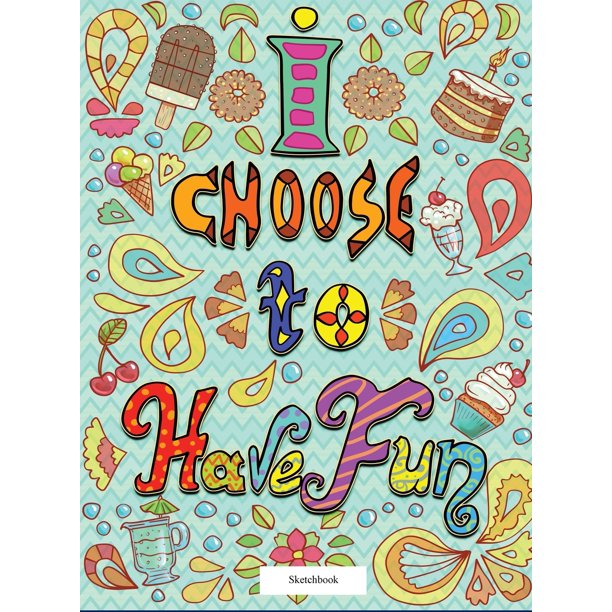 Sketchbook (I choose to have fun) High Quality Hardback Sketchbook