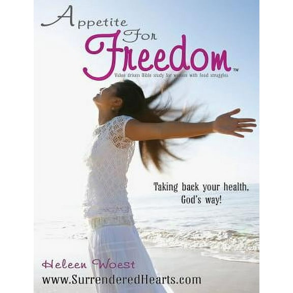 Appetite for Freedom (Paperback) by Heleen Woest