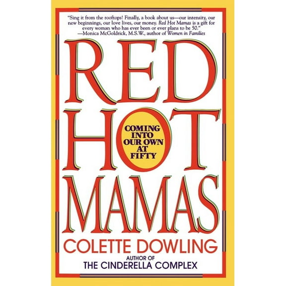 Red Hot Mamas: Coming Into Our Own at Fifty, (Paperback)