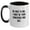White/Black, variant on Concierge Gifts from Friends, Family, or Coworkers - Be Nice To Me. I May Be Your Concierge One Day. - 2 Tone Coffee Mug, Funny Quote, Graduation