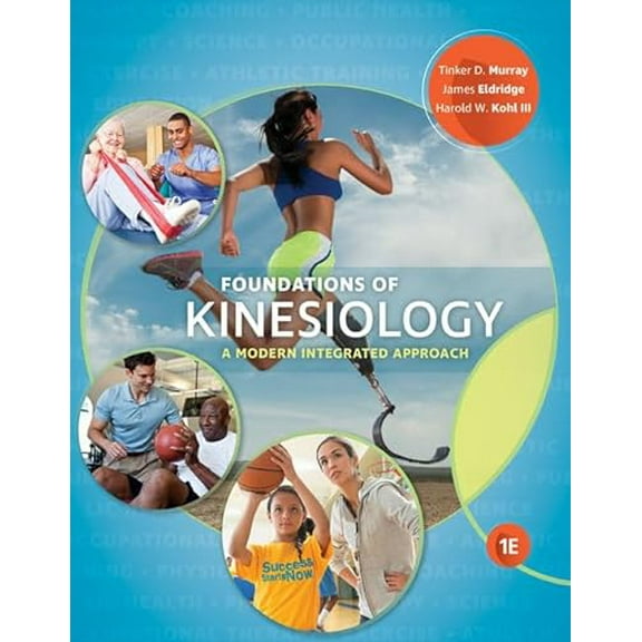 Pre-Owned Foundations of Kinesiology: A Modern Integrated Approach (Paperback) 1337392707 9781337392709