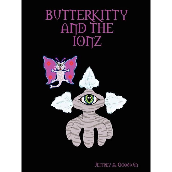 Butterkitty and the Ionz, (Paperback)