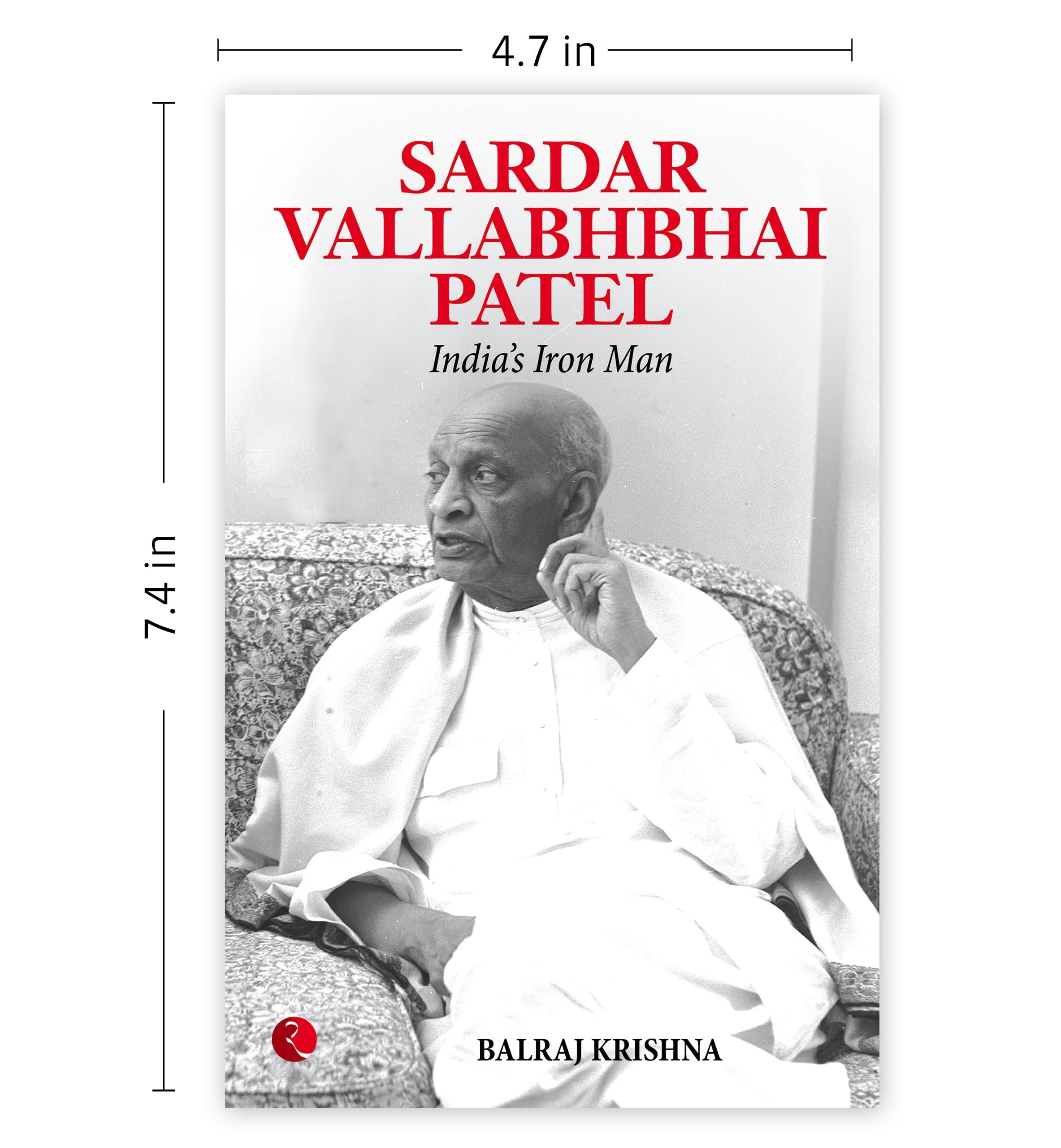 Sardar Vallabhabhai Patel India's Iron Man, (Paperback)