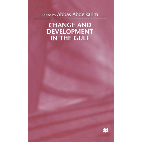 Change and Development in the Gulf, (Hardcover)