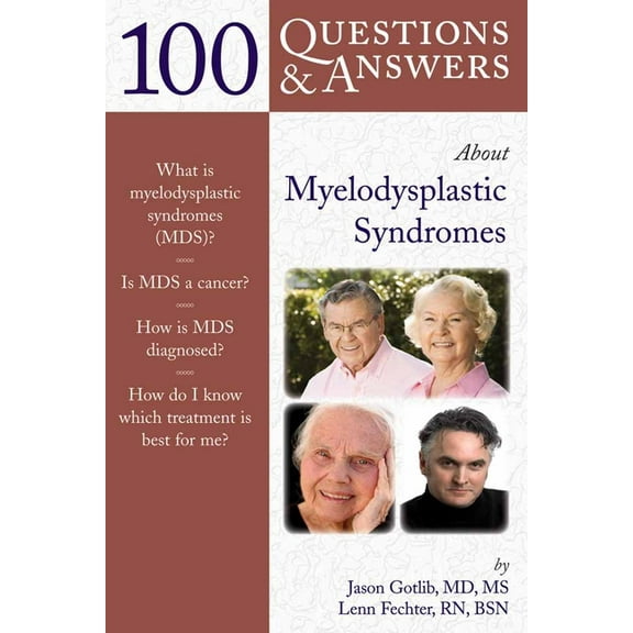 100 Questions & Answers about 100 Questions & Answers about Myelodysplastic Syndromes: ., (Paperback)
