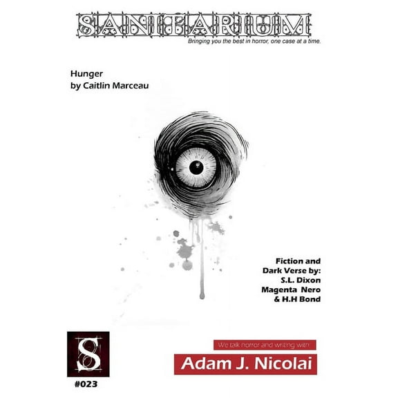 Sanitarium Magazine: Sanitarium Issue #23 : Sanitarium Magazine #23 (2014) (Series #23) (Paperback)