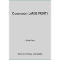 thumbnail image 1 of Pre-Owned Crossroads (LARGE PRINT) (Hardcover) 1607513161 9781607513162, 1 of 1