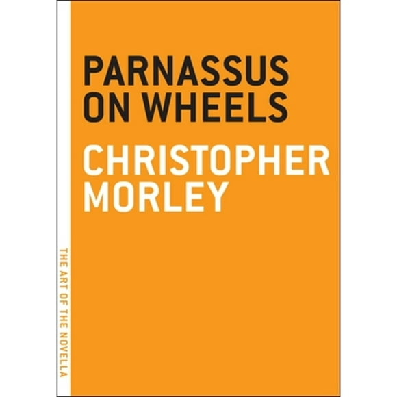 Pre-Owned Parnassus on Wheels (Paperback 9781935554110) by Christopher Morley