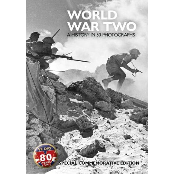 Mirror Collection World War Two - A History in 50 Photographs (Paperback)