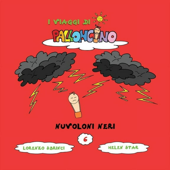 I Viaggi Di Palloncino Nuvoloni Neri, Book 6, (Paperback)