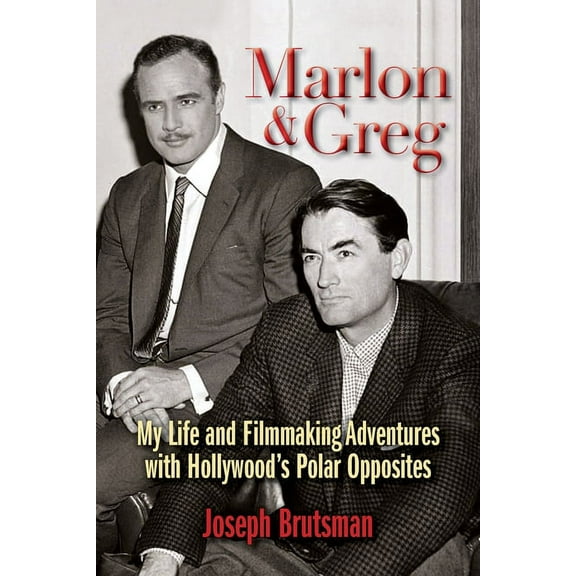 Marlon & Greg: My Life and Filmmaking Adventures with Hollywood's Polar Opposites, (Paperback)