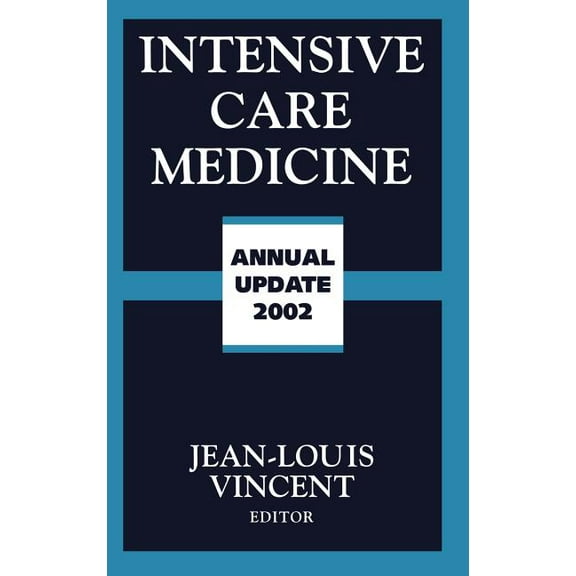 Intensive Care Medicine: Annual Update 2002, (Hardcover)